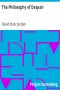 [Gutenberg 4754] • The Philosophy of Despair